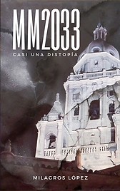 MM2033 Casi una distopía