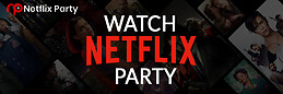 Netflix Party