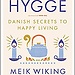 Hygge: Danimarka Kökenli Mutlu Yaşam Konsepti