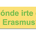 No se dónde ir de Erasmus